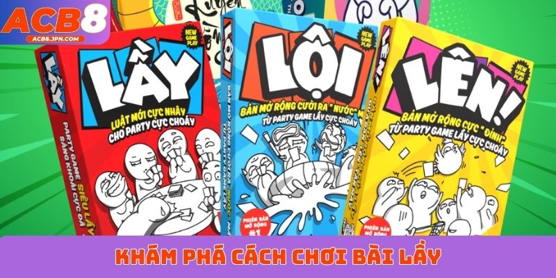 Khám phá cách chơi bài lầy