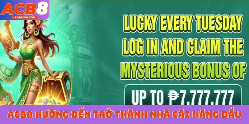 ACB8 hướng đến trở thành nhà cái hàng đầu