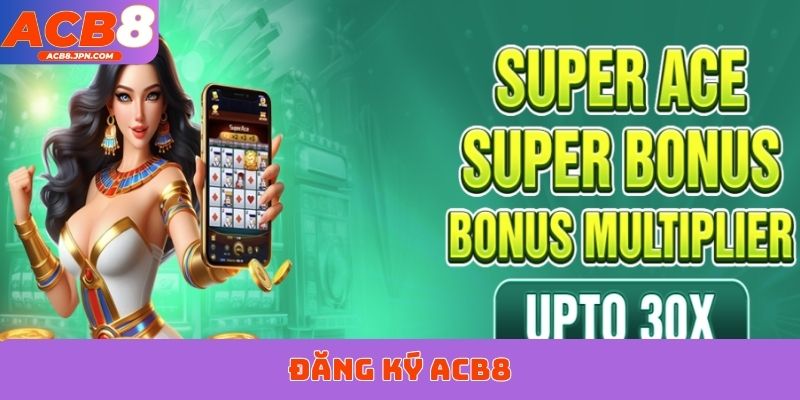Đăng ký ACB8