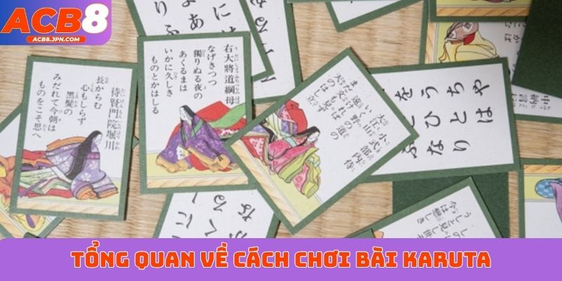 Tổng quan về cách chơi bài Karuta